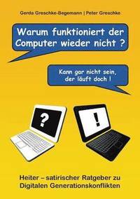 bokomslag Warum funktioniert der Computer wieder nicht?