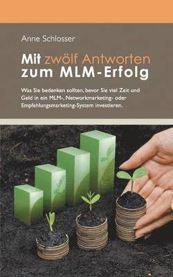 Mit zwölf Antworten zum MLM-Erfolg 1