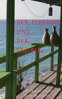 Der Elefant und der Treiber 1