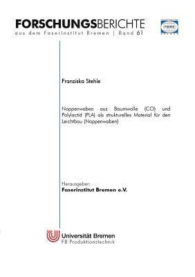 bokomslag Noppenwaben aus Baumwolle (CO) und Polylactid (PLA) als strukturelles Material für den Leichtbau (Noppenwaben)