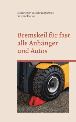 bokomslag Bremskeil fr fast alle Anhnger und Autos