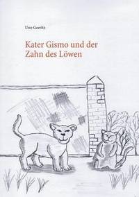 bokomslag Kater Gismo und der Zahn des Lwen