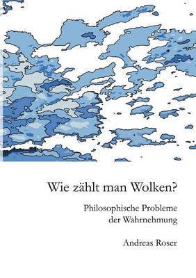 Andreas Roser - Wie zählt man Wolken?, Häftad