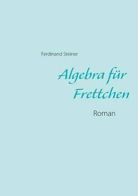 Algebra fr Frettchen 1