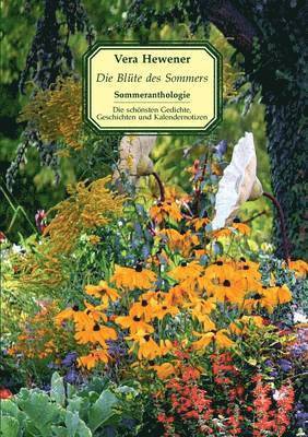 Vera Hewener - Blüte des Sommers, Häftad