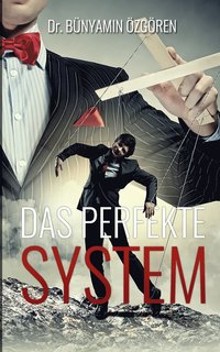 bokomslag Das perfekte System