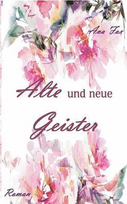 Alte und neue Geister 1