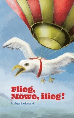 bokomslag Flieg Moewe flieg