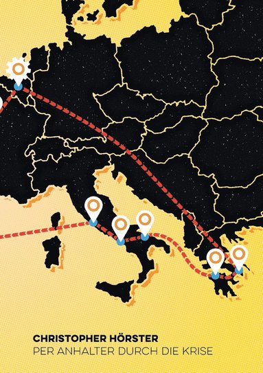 bokomslag Per Anhalter durch die Krise: Eine politische Rucksackreise durch den Süden Europas