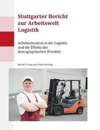 bokomslag Stuttgarter Bericht zur Arbeitswelt Logistik