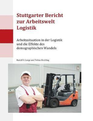 Rudolf O Large, Tobias Breitling - Stuttgarter Bericht zur Arbeitswelt Logistik, Häftad