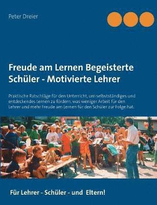 bokomslag Freude am Lernen - Freude am Unterrichten. So macht Schule Spaß!