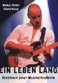 Markus Pfeffer, Gisela Huwig - Ein Leben lang, Häftad