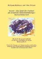 Kunst - das Spiel der Freiheit als kreatives Selbstentfaltungsinstrumentarium 1