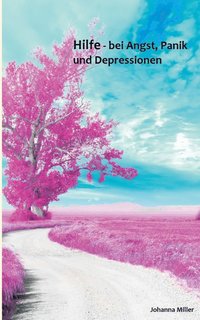 bokomslag Hilfe - bei Angst, Panik und Depressionen