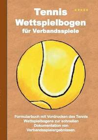 bokomslag Tennis Wettspielbogen für Verbandsspiele