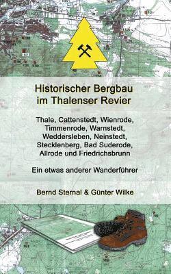 bokomslag Historischer Bergbau im Thalenser Revier