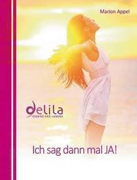 bokomslag Ich sag dann mal JA!