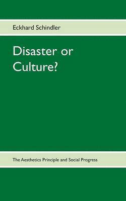 Disaster or Culture? 1