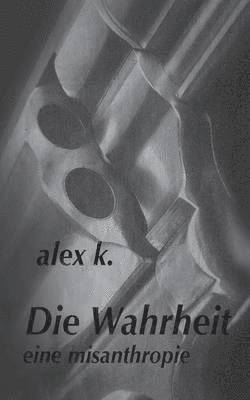 Die Wahrheit 1