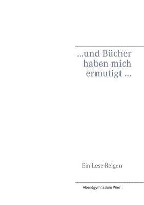 bokomslag ... und Bücher haben mich ermutigt ...