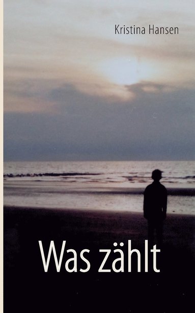 bokomslag Was zählt
