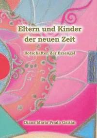 bokomslag Eltern und Kinder der neuen Zeit