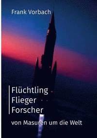 bokomslag Flüchtling Flieger Forscher
