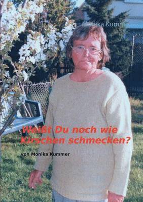 bokomslag Weißt du noch wie Kirschen schmecken?