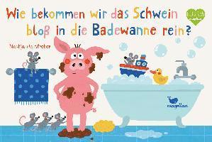 bokomslag Wie bekommen wir das Schwein bloß in die Badewanne rein?