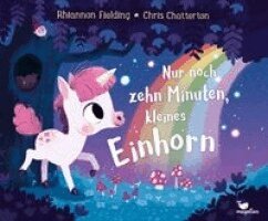 Rhiannon Fielding - Nur noch zehn Minuten, kleines Einhorn, Inbunden