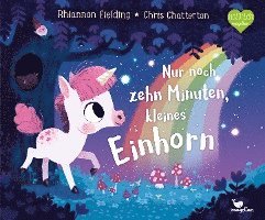 bokomslag Nur noch zehn Minuten, kleines Einhorn