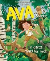 Kristina Magdalena Henn - Ava, die Starke - Ein ganzer Wald für mich, Inbunden