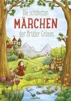Jacob Grimm, Wilhelm Grimm - Die schönsten Märchen der Brüder Grimm, Inbunden