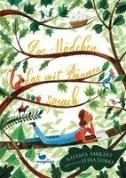 Natasha Farrant - Das Mädchen, das mit Bäumen sprach, Inbunden