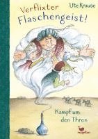 Verflixter Flaschengeist! - Kampf um den Thron