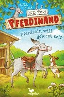 bokomslag Der Esel Pferdinand - Pferdsein will gelernt sein - Band 1