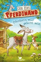 Der Esel Pferdinand - Pferdsein will gelernt sein - Band 1 1