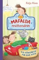 Katja Alves - Mafalda mittendrin - Ein Königreich für eine Katze, Inbunden