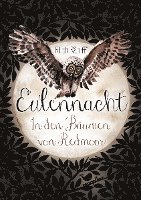 Ruth Rahlff - Eulennacht - In den Bäumen von Redmoor, Inbunden