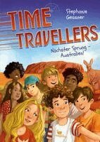 Stephanie Gessner - Time Travellers - Nächster Sprung - Australien!, Inbunden