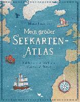 Maren Hasenjäger - Mein großer Seekarten-Atlas - Entdecke die Welt der Meere und Ozeane, Inbunden