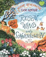 bokomslag Kleine Geheimnisse der Natur - Regen, Wind und Sonnenschein