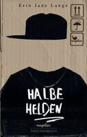 Erin Jade Lange - Halbe Helden, Häftad