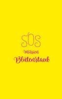 SOS - Mission Blütenstaub 1