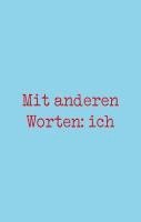 Mit anderen Worten: ich 1