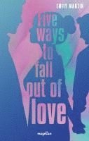 bokomslag Five Ways to Fall Out of Love