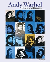 bokomslag Andy Warhol: Death and Disaster
