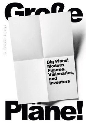 Big Plans: Modern Figures, Visionaries and Inventors 1