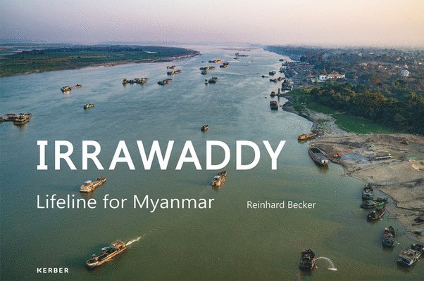 Reinhard Becker - Irrawaddy, Inbunden
